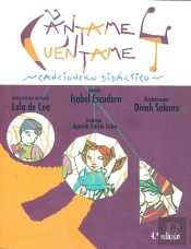 Cántame Y Cuéntame. Cancionero Didáctico. 4ª Edición