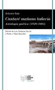 Cantare Mañana Todavia Antologia Poetica 1949-2005