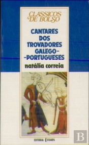 Cantares dos Trovadores Galego - Portugueses