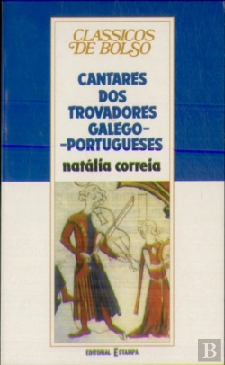 Bertrand.pt - Cantares dos Trovadores Galego - Portugueses
