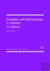 Canteens And Food Services In Industry