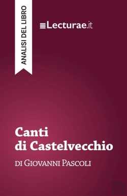Bertrand.pt - Canti Di Castelvecchio - Giovanni Pascoli (Analisi Del Libro)