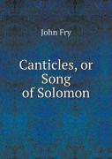Canticles, Or Song Of Solomon