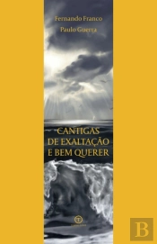 Cantigas de Exaltação e Bem Querer