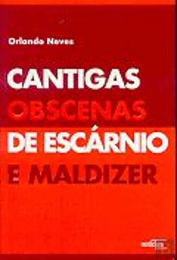 Bertrand.pt - Cantigas Obscenas de Escárnio e maldizer