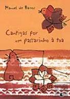 Cantigas por um Passarinho à Toa