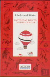 Cantilenas Loucas, Orelhas Roucas