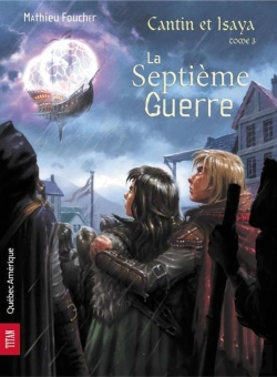 Bertrand.pt - Cantin Et Isaya V. 03, La Septieme Guerre