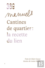 Cantines De Quartier : La Recette Du Lien