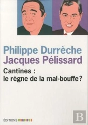 Cantines : Le Règne De La Mal-Bouffe ?