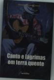 Canto e Lágrimas em Terra Quente