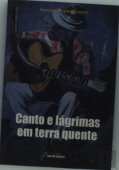 Canto e Lágrimas em Terra Quente
