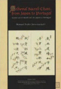 Bertrand.pt - Canto Sacro Medieval: do Japão a Portugal / Medieval Sacred Chant: from Japan to Portugal
