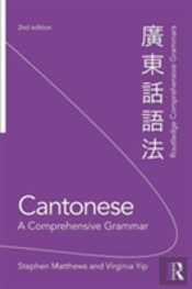 Cantonese: A Comprehensive Grammar