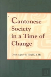 Cantonese Society In A Time Of Change