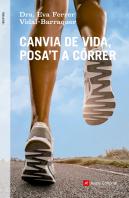 Canvia De Vida, Posa'T A Correr