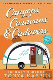 Canyons, Caravans, & Cadavers