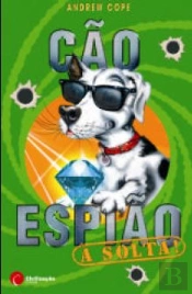 Cão Espião à Solta