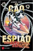 Cão Espião - Uma Aventura Espacial