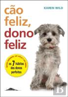 Cão Feliz, Dono Feliz