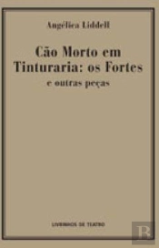 Cão Morto em Tinturararia: Os Fortes