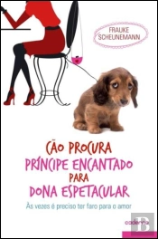 Cão Procura Príncipe Encantado para Dona Espetacular