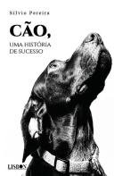 Cão, uma História de Sucesso