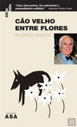 Bertrand.pt - Cão Velho Entre Flores