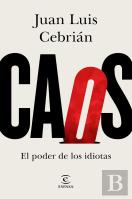Caos. El Poder De Los Idiotas