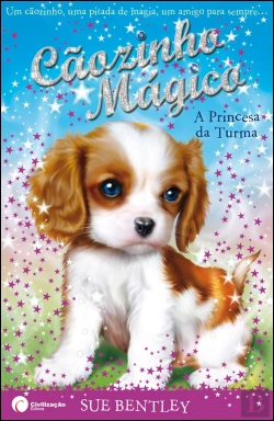 Bertrand.pt - Cãozinho Mágico - A Princesa da Turma