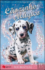 Cãozinho Mágico - Sonhos de Festa