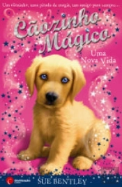 Cãozinho Mágico Uma Nova Vida