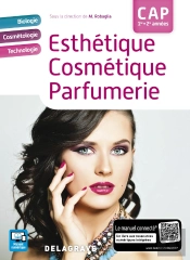 Cap 1re Et 2e Année ; Esthétique, Cosmétique, Parfumerie ; Manuel De L'Élève (Édition 2017)