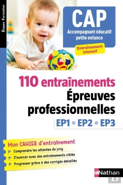 Bertrand.pt - Cap Accompagnant Éducatif Petit Enfance ; 110 Entraînements Épreuves Professionnelles ; Ep1, Ep2, Ep3 (Édition 2023/2024)