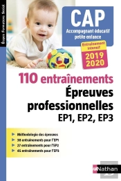 Cap Accompagnant Educatif Petite Enfance - 110 Entrainements - Epr Ep1 Ep2 Ep3 - (Efs) - 2018