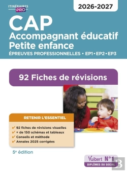 Bertrand.pt - Cap Accompagnant Éducatif Petite Enfance - Épreuves Professionnelles - 2026-2027 : 92 Fiches De Révisions - Ep1, Ep2 Et Ep3