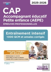 Cap Accompagnant Éducatif Petite Enfance : Épreuves Professionnelles Ep1, Ep2 Et Ep3 : Entraînement Intensif : 1000 Qcm Et Annales - Session 2025 (Édition 2025/2026)