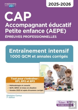 Bertrand.pt - Cap Accompagnant Éducatif Petite Enfance : Épreuves Professionnelles Ep1, Ep2 Et Ep3 : Entraînement Intensif : 1000 Qcm Et Annales - Session 2025 (Édition 2025/2026)