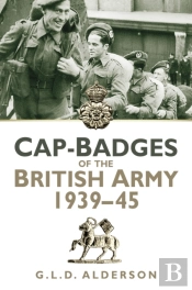 Cap-Badges Of The British Army 1939-45