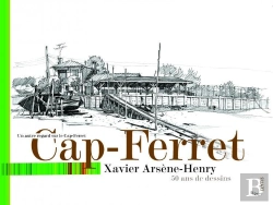 Bertrand.pt - Cap-Ferret, Un Autre Regard Sur Le Cap-Ferret De 1958 À 2006