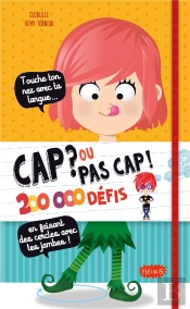 Cap Ou Pas Cap ? 200000 Defis !