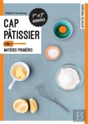 Cap Pâtisser Tome 1 ; Matières Premières ; Pochette De L'Élève