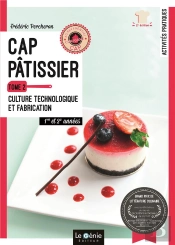 Cap Pâtissier T.2 ; Culture Technologique Et Fabrication