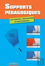 Cap Peintre/Applicateur De Revêtements ; Supports Pédagogiques