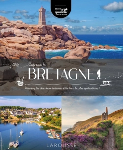Bertrand.pt - Cap Sur La Bretagne : Découvrez Les Plus Beaux Itinéraires Et Les Lieux Les Plus Spectaculaires !