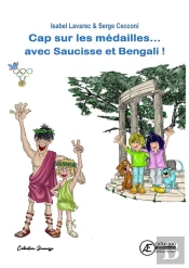 Cap Sur Les Medailles, Avec Saucisse Et Bengali ! : Les Jeux Olympique T3