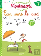 Cap Vers Le Sud, Niveau 2 - J'Apprends A Lire Montessori