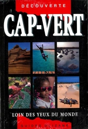 Cap-Vert ; Loin Des Yeux Du Monde