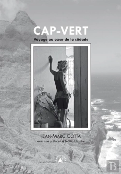 Bertrand.pt - Cap-Vert ; Voyage Au Coeur De La Sôdade