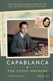 Capablanca: The Chess Machine